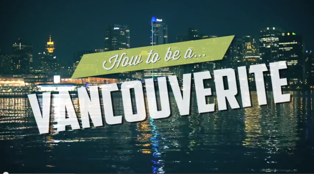 How To Be A Vancouverite