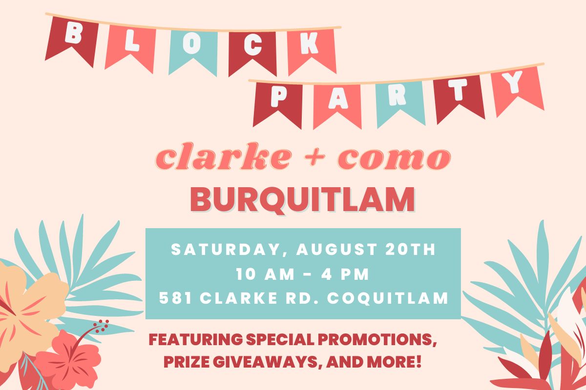 Clarke + Como Burquitlam Block Party