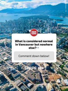 Normal in Vancouver, But Nowhere Else