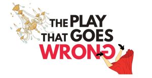 The Play That Goes Wrong